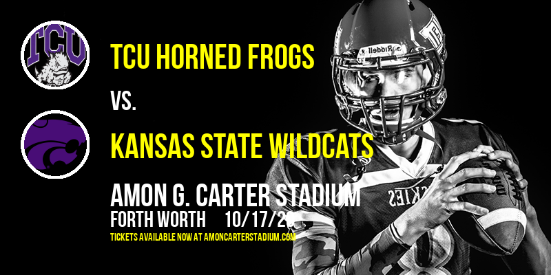 TCU Horned Frogs vs. Kansas State Wildcats at Amon G. Carter Stadium