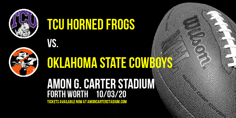 TCU Horned Frogs vs. Oklahoma State Cowboys at Amon G. Carter Stadium