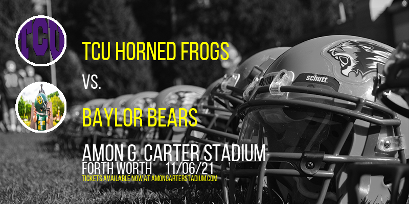 TCU Horned Frogs vs. Baylor Bears at Amon G. Carter Stadium