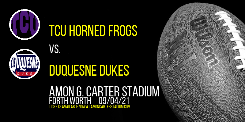 TCU Horned Frogs vs. Duquesne Dukes at Amon G. Carter Stadium