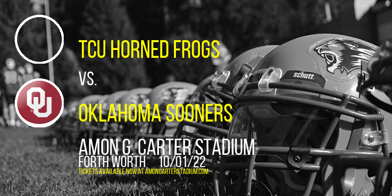 TCU Horned Frogs vs. Oklahoma Sooners at Amon G. Carter Stadium
