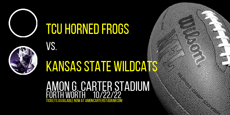 TCU Horned Frogs vs. Kansas State Wildcats at Amon G. Carter Stadium