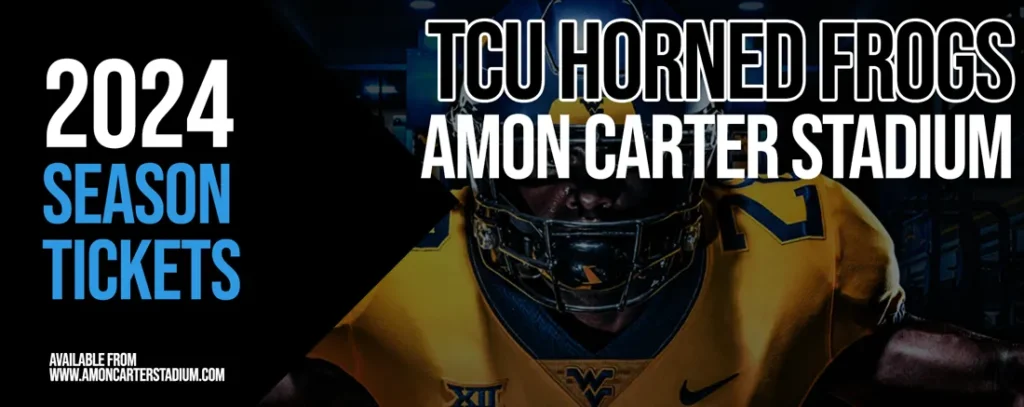 TCU Horned Frogs Football 2024 Season Tickets at Amon Carter Stadium